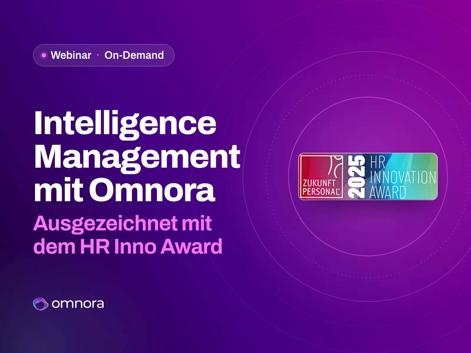 Intelligence Management mit Omnora – ausgezeichnet mit dem HR Inno Award, Omnora Webinar