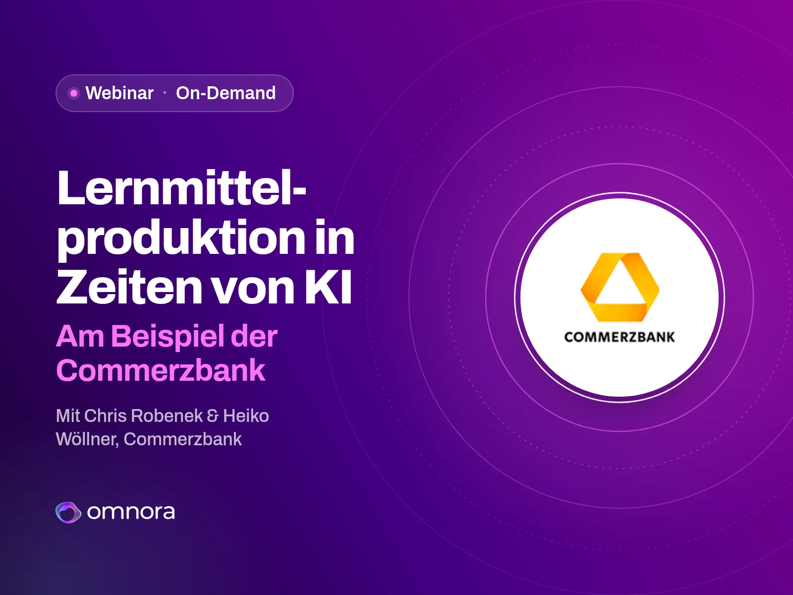 Lernmittelproduktion in Zeiten von KI – am Beispiel der Commerzbank, Omnora Webinar